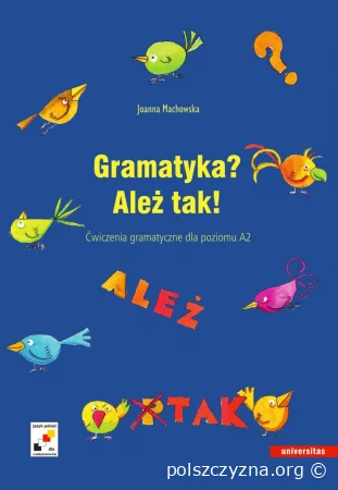 Gramatyka? Ależ tak! 