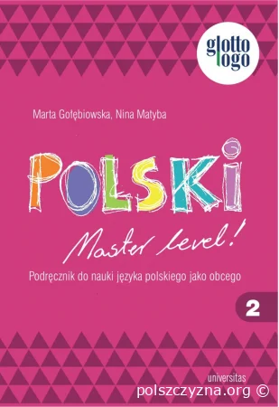 Polski. Master level! 2. Podręcznik do nauki języka polskiego jako obcego (A1) + Audio