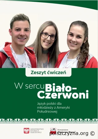 W sercu Biało – Czerwoni. Podręcznik, Zeszyt ćwiczeń, Książka dla nauczyciela +MP3 