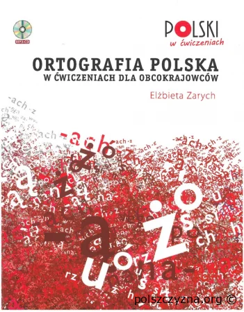 Ortografia polska w ćwiczeniach dla obcokrajowców  